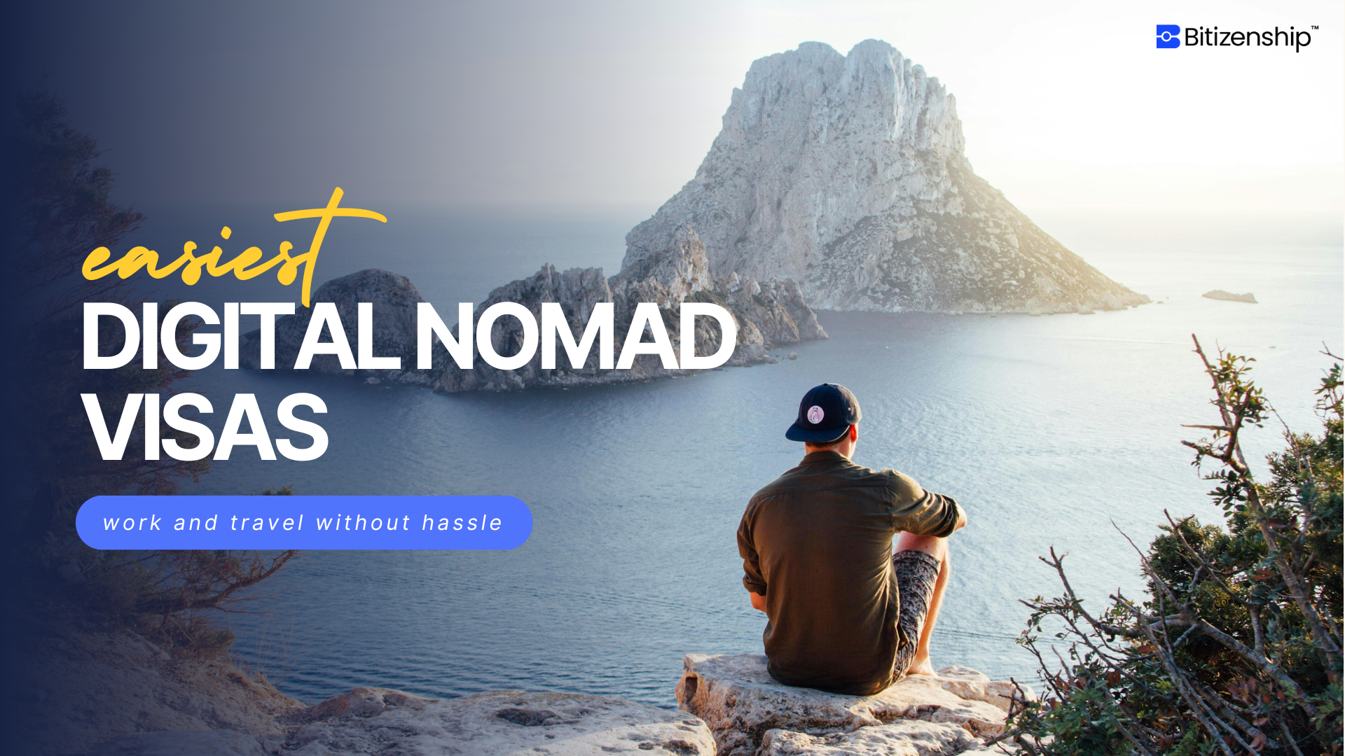 Easiest Digital Nomad Visa: Work and Travel Without Hassle