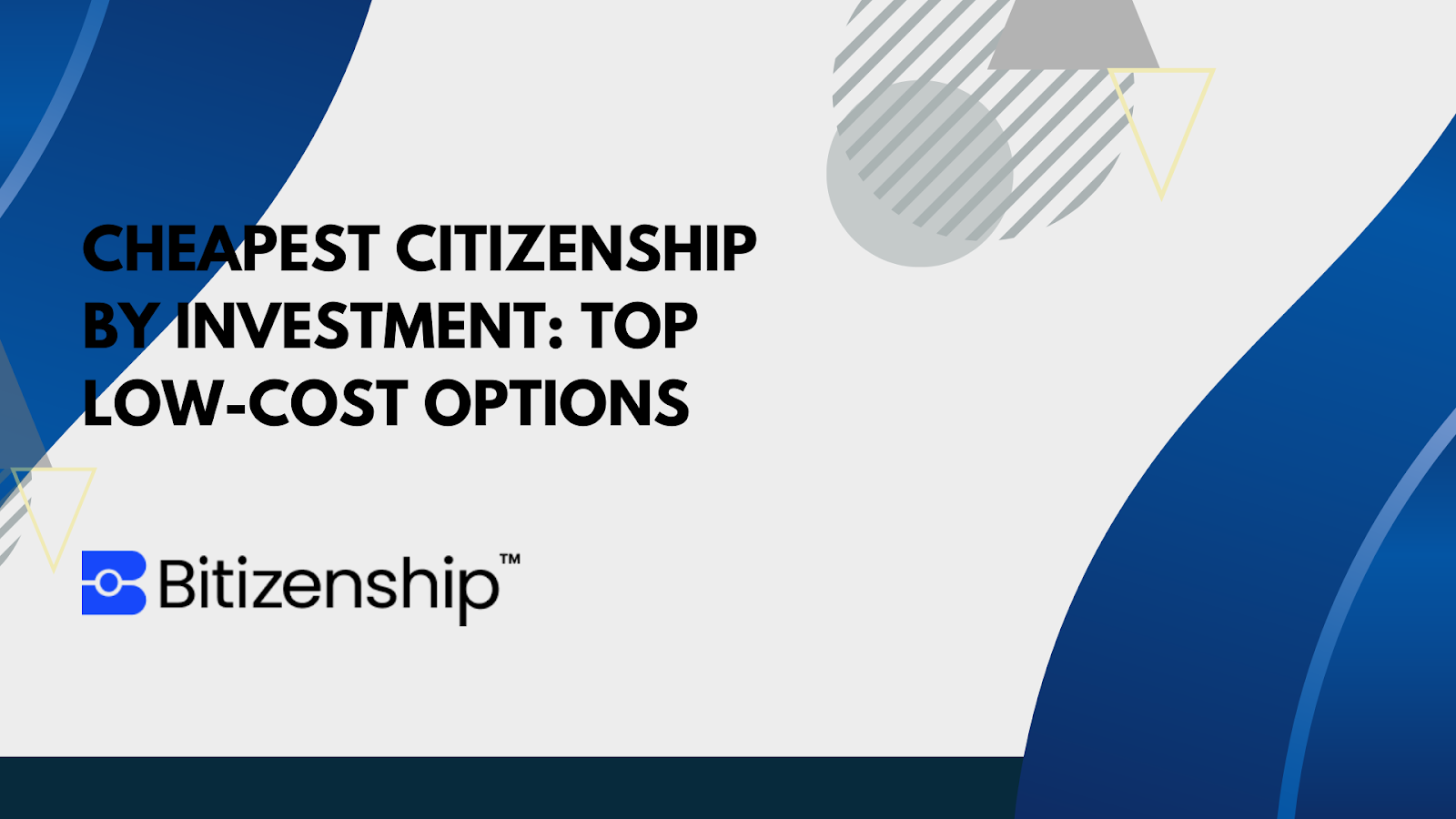 Cheapest Citizenship by Investment – Get a Second Passport