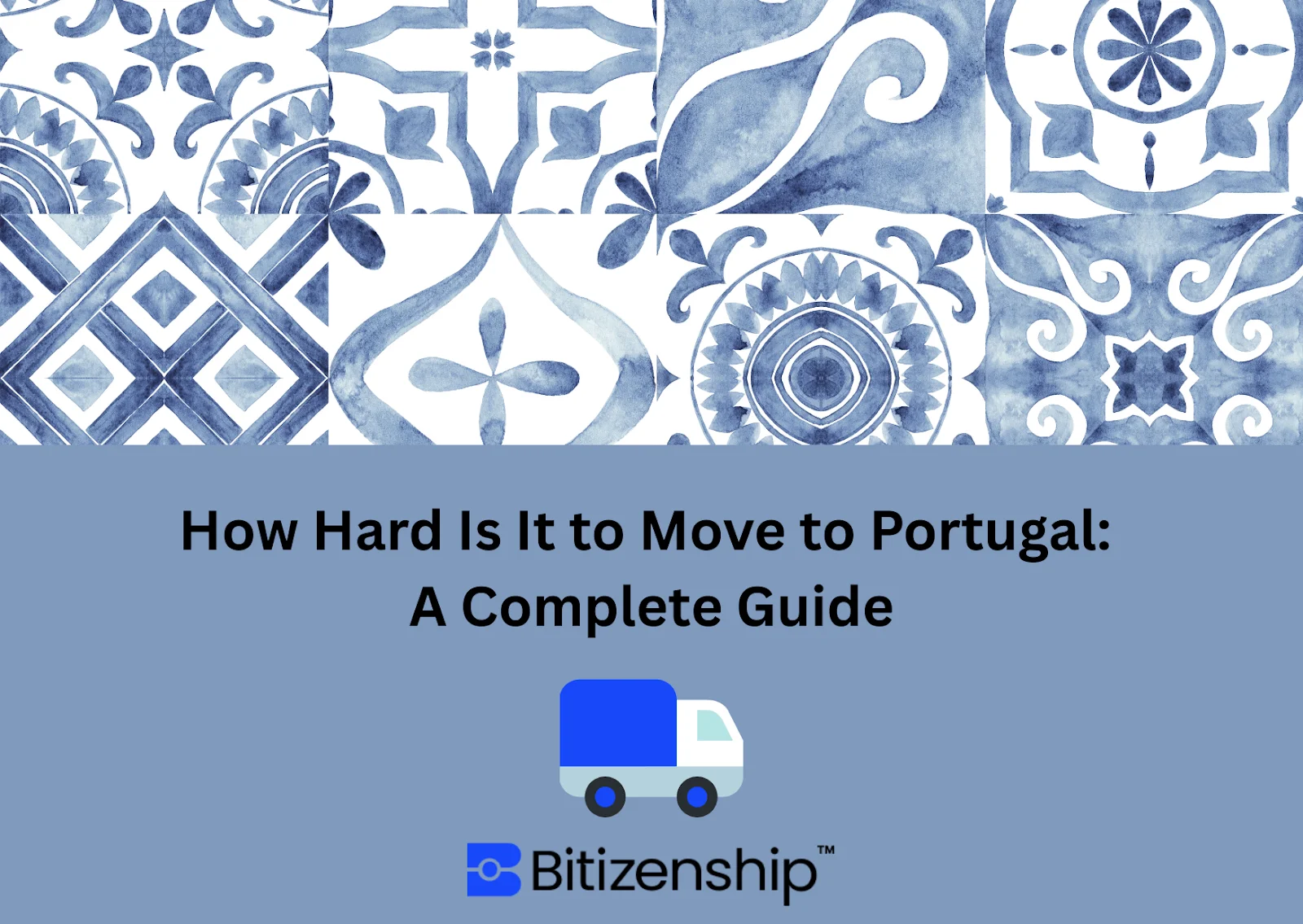 How Hard Is It to Move to Portugal? Everything You Need to Know